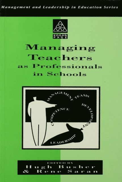 Rene Saran, Hugh Busher - Managing Teachers as Professionals in Schools, E-bok