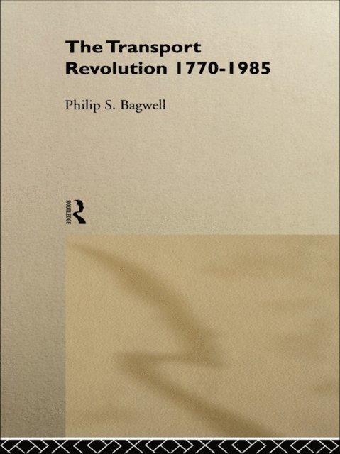 Philip Bagwell, Dr Philip Bagwell - Transport Revolution 1770-1985, E-bok