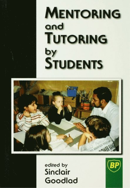 Sinclair Goodlad - Mentoring and Tutoring by Students, E-bok