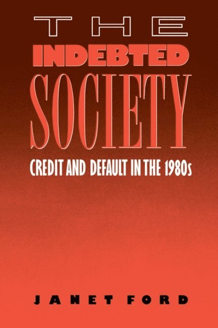 Janet Ford - Indebted Society, E-bok