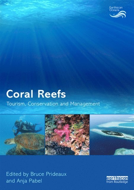 Anja Pabel, Bruce Prideaux - Coral Reefs: Tourism, Conservation and Management, E-bok