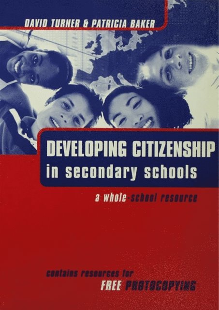 David Turner, Patricia Baker - Developing Citizenship in Schools, E-bok