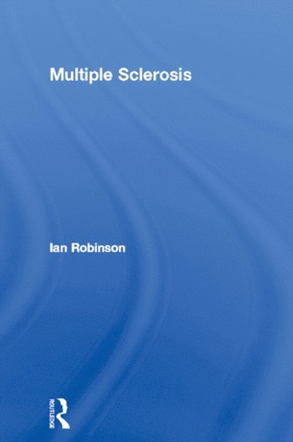 Ian Robinson - Multiple Sclerosis, E-bok