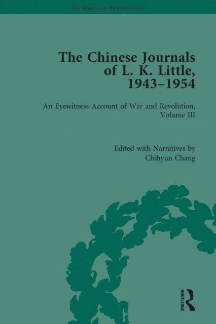 Chihyun Chang - Chinese Journals of L.K. Little, 1943a &quote;54, E-bok