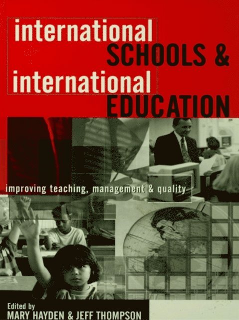 Jeff Thompson, Mary Hayden - International Schools and International Education, E-bok