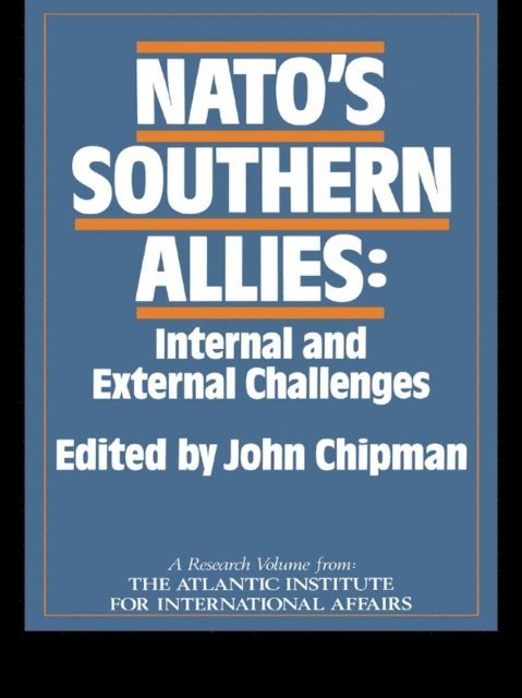 John Chipman - NATO's Southern Allies, E-bok