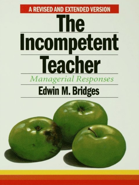 Edwin M. Bridges - Incompetent Teacher, E-bok