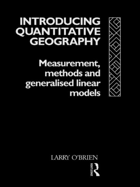 Larry O'Brien - Introducing Quantitative Geography, E-bok