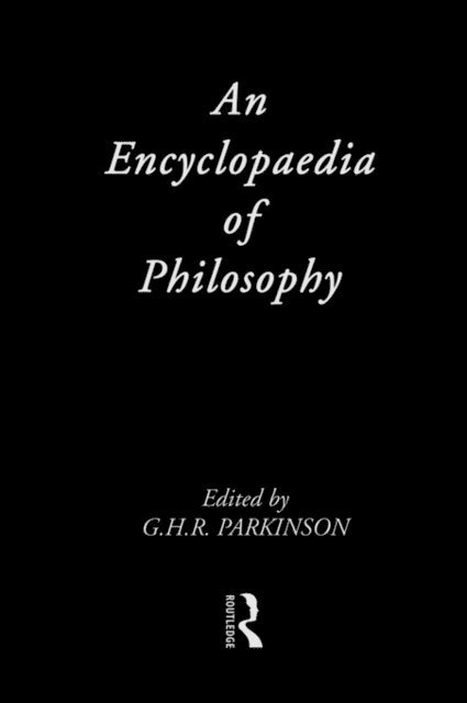 G.H.R. Parkinson - Encyclopedia of Philosophy, E-bok