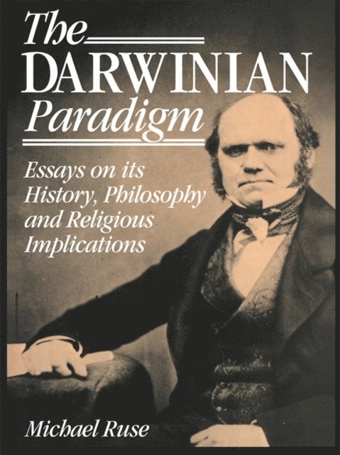 Michael Ruse - Darwinian Paradigm, E-bok
