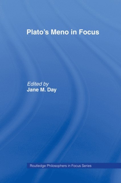 Jane M. Day - Plato's Meno In Focus, E-bok