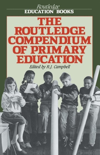 R.J. Campbell - Routledge Compendium of Primary Education, E-bok