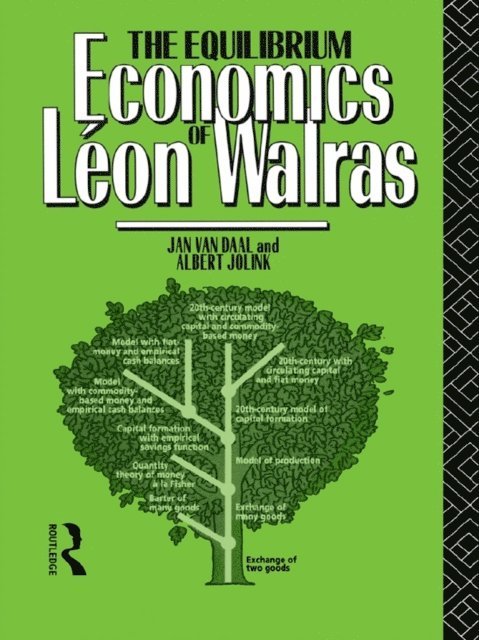 Jan Van Daal, Albert Jolink - Equilibrium Economics of Leon Walras, E-bok
