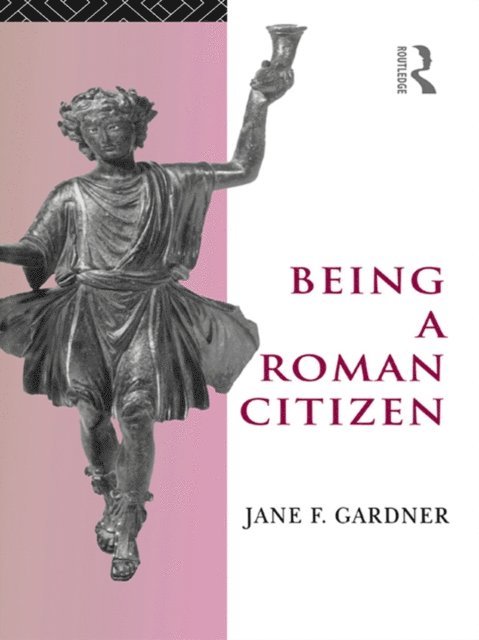 Jane F. Gardner - Being a Roman Citizen, E-bok