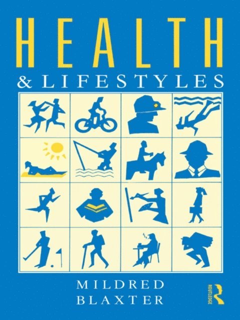 Mildred Blaxter - Health and Lifestyles, E-bok