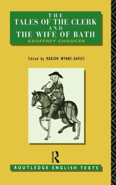 Geoffrey Chaucer, Marion Wynne-Davies - Tales of The Clerk and The Wife of Bath, E-bok