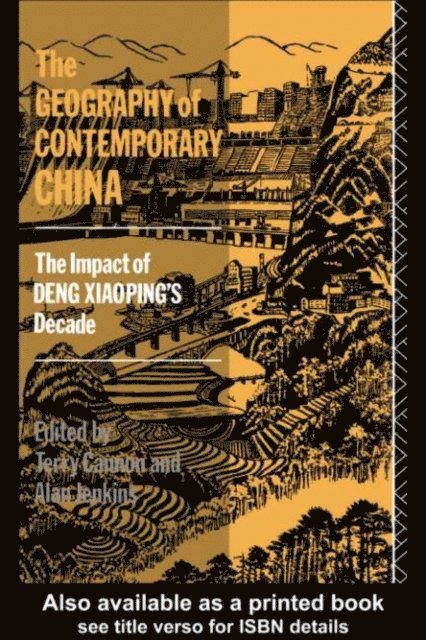 Terry Cannon - Geography of Contemporary China, E-bok