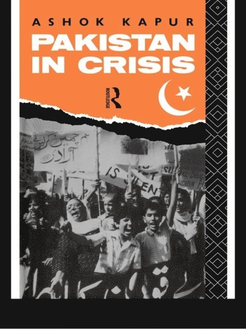 Ashok Kapur - Pakistan in Crisis, E-bok
