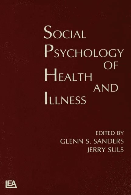 Jerry Suls, Glenn S. Sanders - Social Psychology of Health and Illness, E-bok