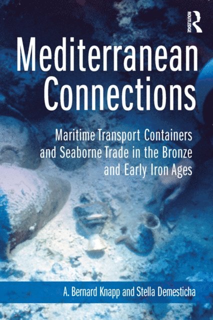 Stella Demesticha, A. Knapp - Mediterranean Connections, E-bok