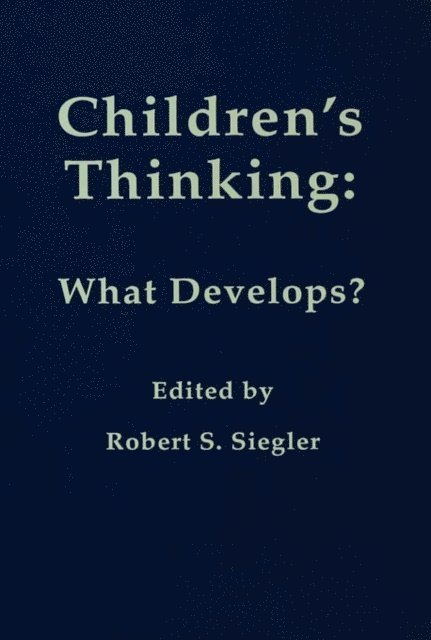 Robert Siegler - Children's Thinking, E-bok