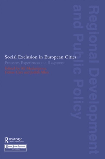 Ali Madanipour, Goran Cars, Judith Allen - Social Exclusion in European Cities, E-bok