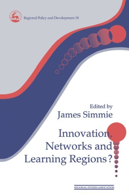 James Simme - Innovation Networks and Learning Regions?, E-bok
