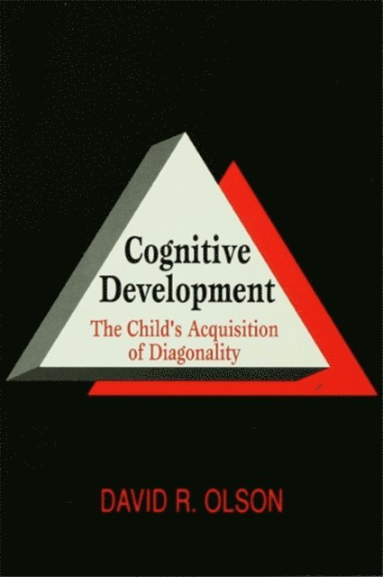David R. Olson - Cognitive Development, E-bok