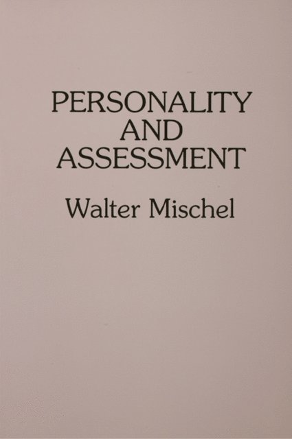 Walter Mischel - Personality and Assessment, E-bok