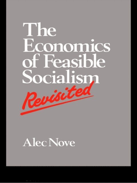 Alec Nove - Economics of Feasible Socialism Revisited, E-bok