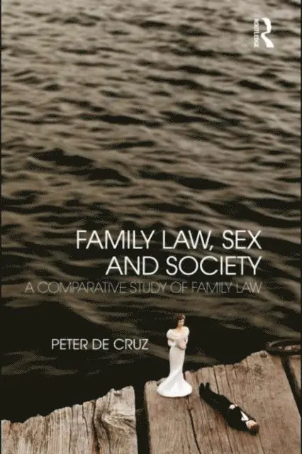Peter De Cruz - Family Law, Sex and Society, E-bok. Tillgänglighet: Lägg i varukorg