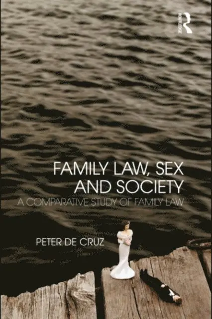 Peter De Cruz - Family Law, Sex and Society, E-bok. Tillgänglighet: Lägg i varukorg
