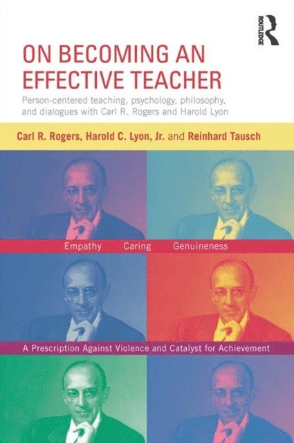 Reinhard Tausch, Harold Lyon, Carl Rogers - On Becoming an Effective Teacher, E-bok