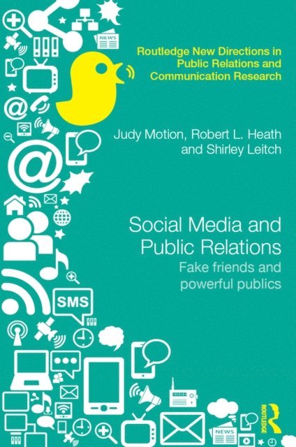 Shirley Leitch, Robert L. Heath, Judy Motion - Social Media and Public Relations, E-bok