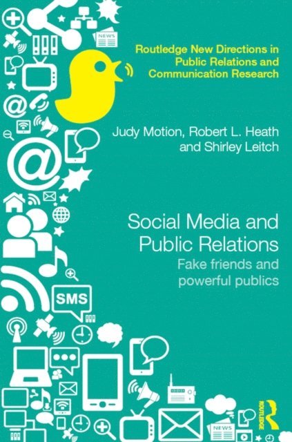 Shirley Leitch, Robert L. Heath, Judy Motion - Social Media and Public Relations, E-bok