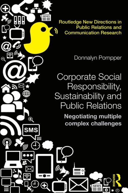Donnalyn Pompper - Corporate Social Responsibility, Sustainability and Public Relations, E-bok
