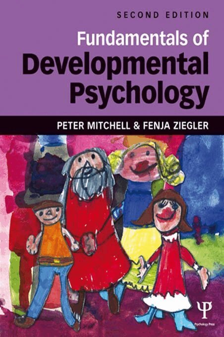 Peter Mitchell, Fenja Ziegler - Fundamentals of Developmental Psychology, E-bok