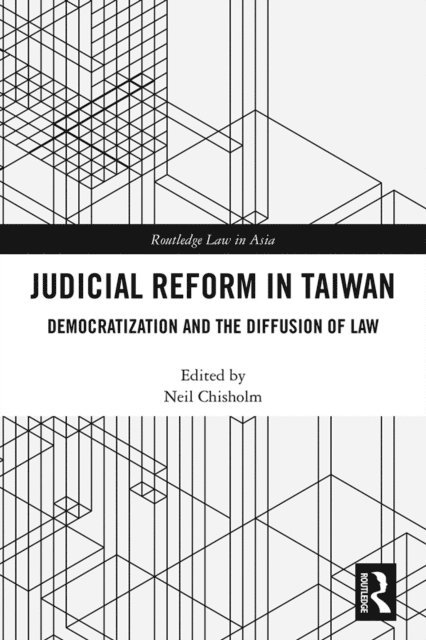 Neil Chisholm - Judicial Reform in Taiwan, E-bok