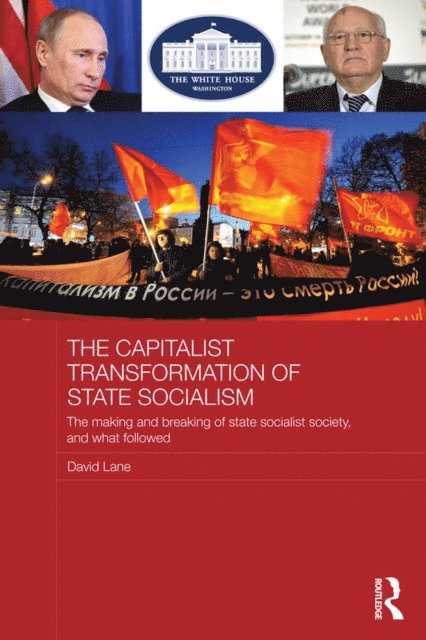 David Lane - Capitalist Transformation of State Socialism, E-bok