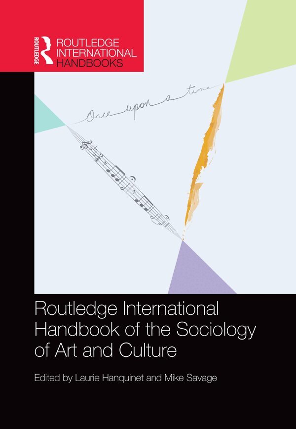 Laurie Hanquinet, Mike Savage - Routledge International Handbook of the Sociology of Art and Culture, E-bok