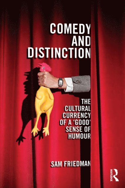 Sam Friedman - Comedy and Distinction, E-bok