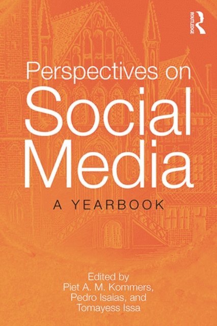 Tomayess Issa, Pedro Isaias, Piet Kommers - Perspectives on Social Media, E-bok