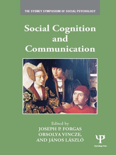 Janos Laszlo, Orsolya Vincze, Joseph P. Forgas - Social Cognition and Communication, E-bok