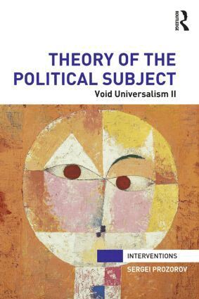 Sergei Prozorov - Theory of the Political Subject, E-bok