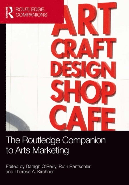 Adelina Broadbridge, Boram Lee, Ian Fillis - Routledge Companion to Arts Marketing, E-bok
