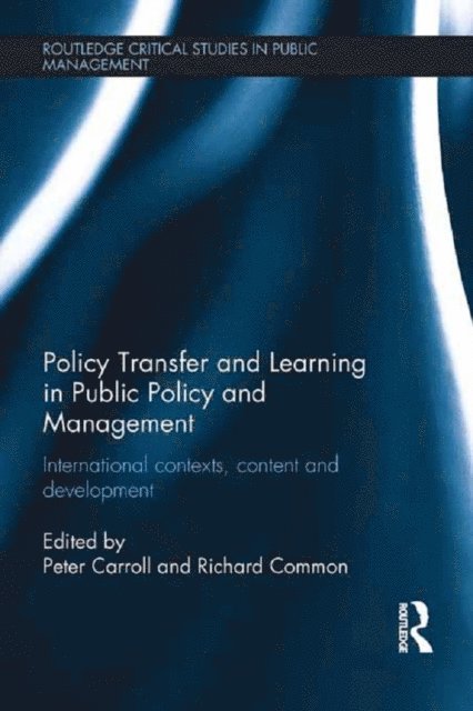 Richard Common, Peter Carroll - Policy Transfer and Learning in Public Policy and Management, E-bok