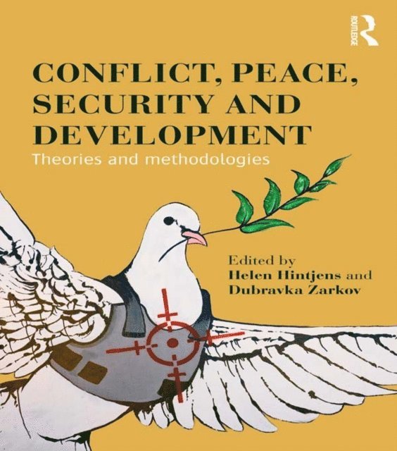 Dubravka Zarkov, Helen Hintjens - Conflict, Peace, Security and Development, E-bok