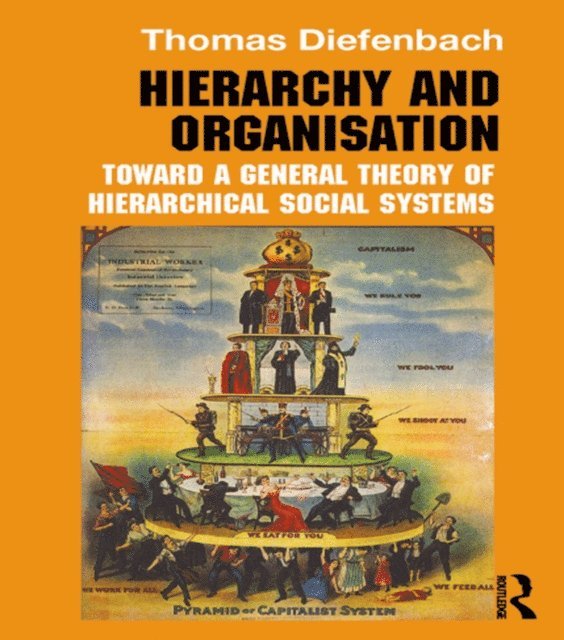 Thomas Diefenbach - Hierarchy and Organisation, E-bok
