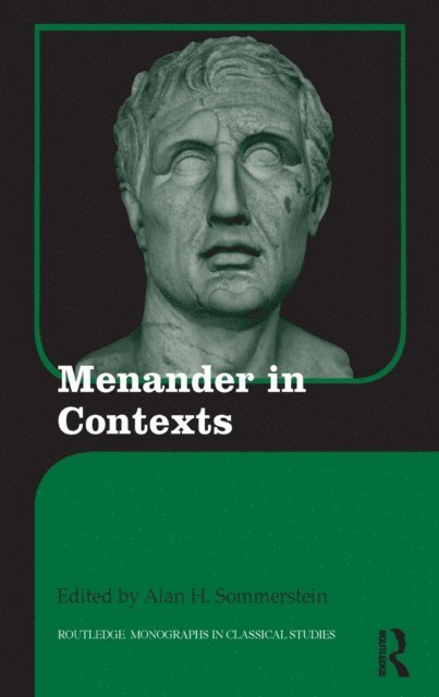 Alan H. Sommerstein - Menander in Contexts, E-bok