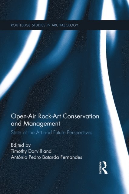 Antonio Batarda Fernandes, Timothy Darvill - Open-Air Rock-Art Conservation and Management, E-bok